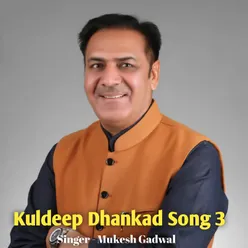 Kuldeep Dhankad Song 3